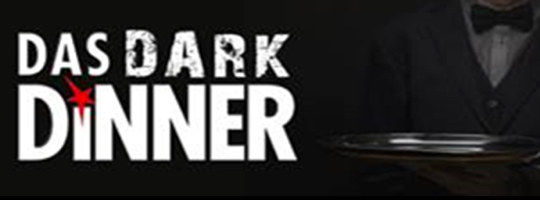 Das Dark Dinner